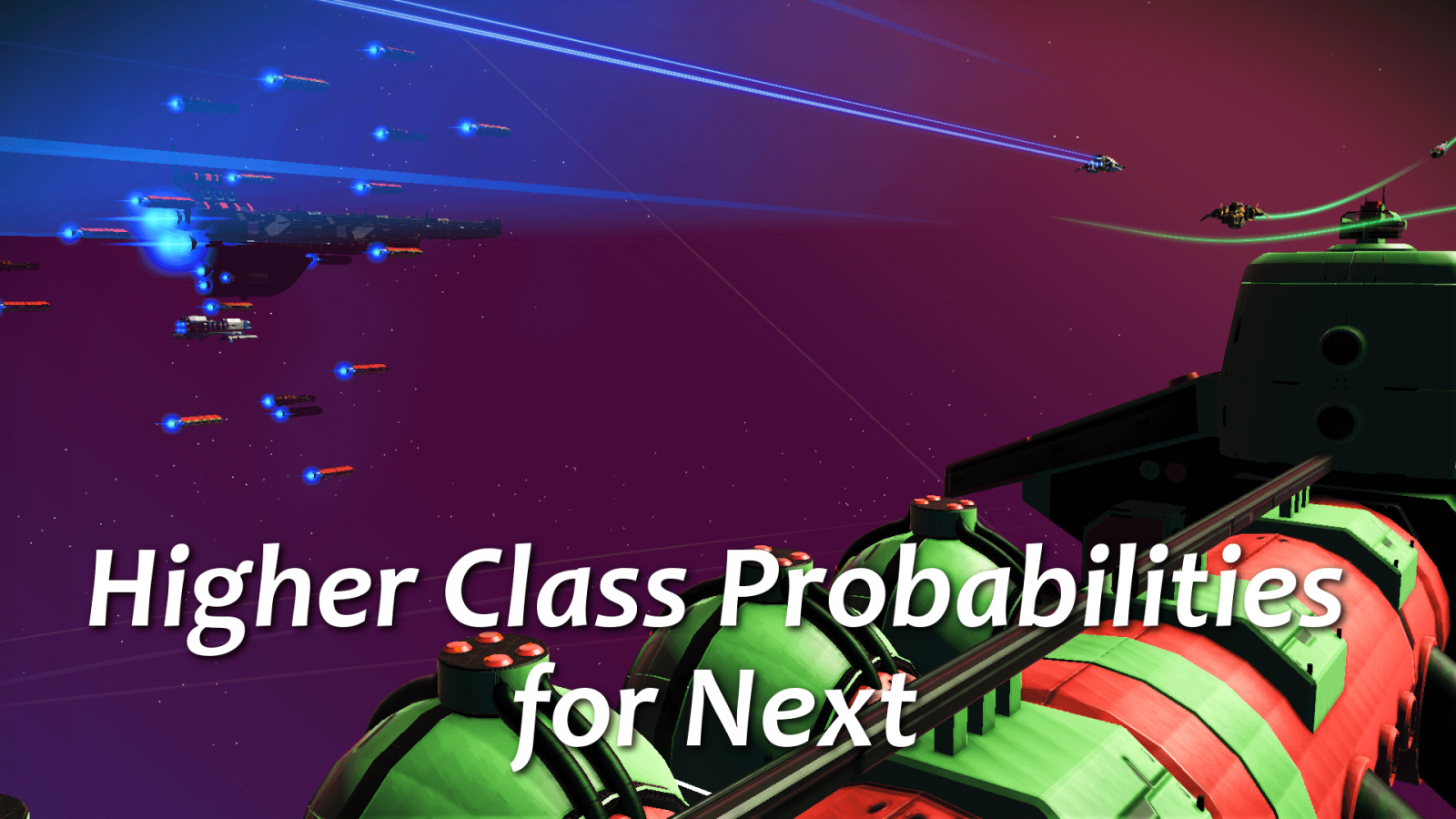 Higher Class Probabilities for Next