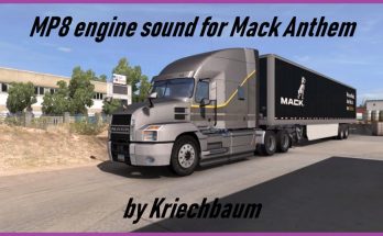 Mack MP8 engine sound for the Anthem 1.32.x