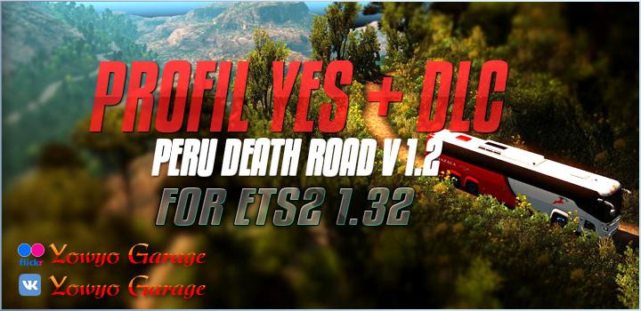 Profil For Map Peru Death Road v1.2 + DLC For ETS2 1.32.x
