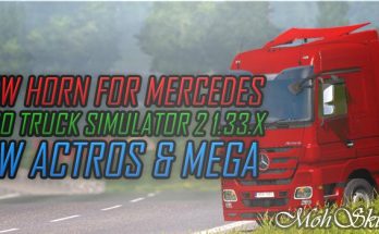 Horn – Mercedes Actros & Mega - ETS2 1.33.x