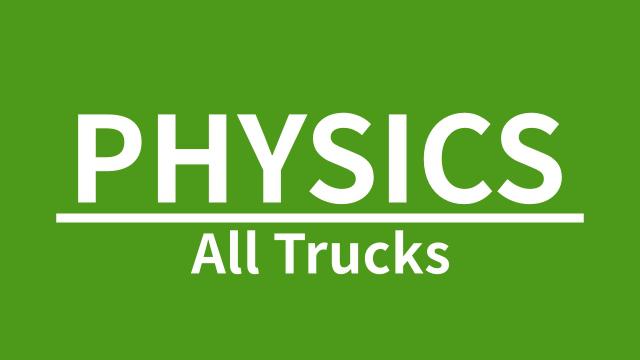 Physics for All Trucks v1.0