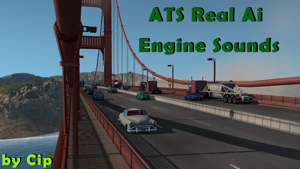 PURE SOUNDS! ATS REAL AI TRAFFIC ENGINE SOUNDS BY CIP 1.36
