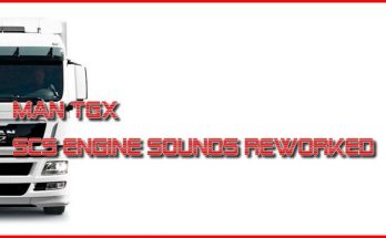 MAN TGX: SCS DEFAULT ENGINES SOUNDS REWORKED v1.0