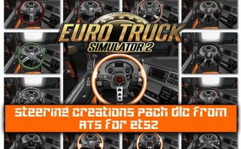 Steering Creations Pack dlc from ATS for Ets2 1.36