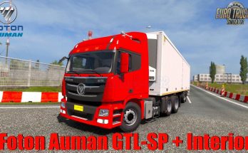 Chinese Truck Foton Auman GTL-SP + Interior v2.0 1.36.x