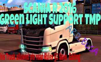 Scania R 2016 Green Light [Support Multi Player] v1.0