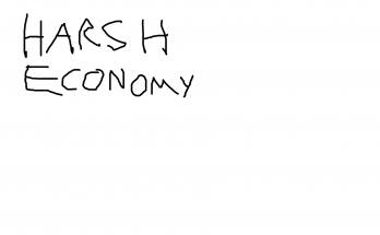 Harsh Economy