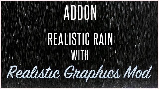 Addon Realistic Rain with RGM v1.0
