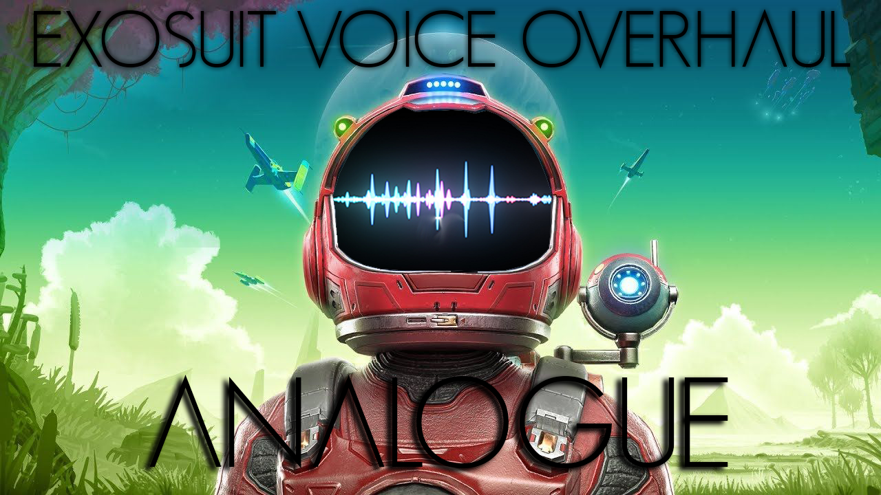Exosuit Voice Overhaul - ANALOGUE