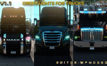 GREEN LIGHTS FOR TRUCKS MOD FOR ATS SINGLE-MULTIPLAYER V1.1