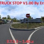 European Truck Stops V1.00 By Ernst Veliz ETS2 1.40.x