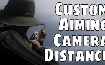 Custom Aiming Camera Distance