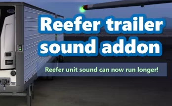 REEFER / REFRIGERATED TRAILER SOUND ADDON FOR SCS TRAILERS [ATS 1.41] V1.0.2
