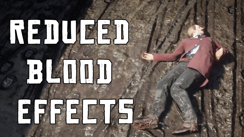 Reduced Blood Effects