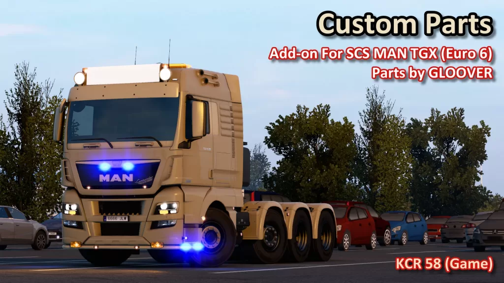 Custom Parts from Gloover for MAN TGX (Euro 6) by SCS v1.0