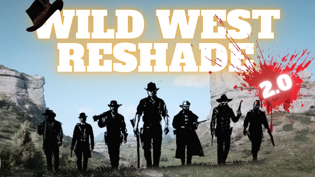 Wild West Reshade 2.0