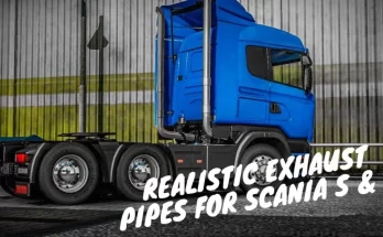 Scania S & R Realistic Exhaust Pipes 1.41.x