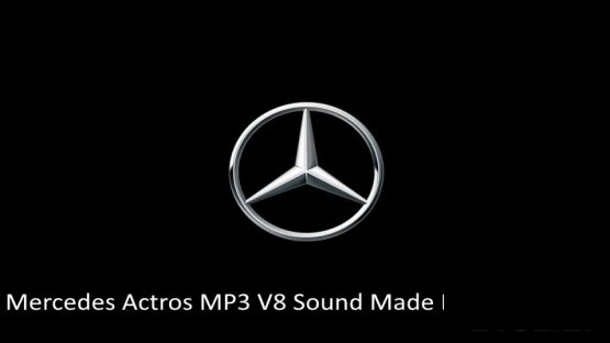 Mercedes Actros MP3 V8 Sound 1.43
