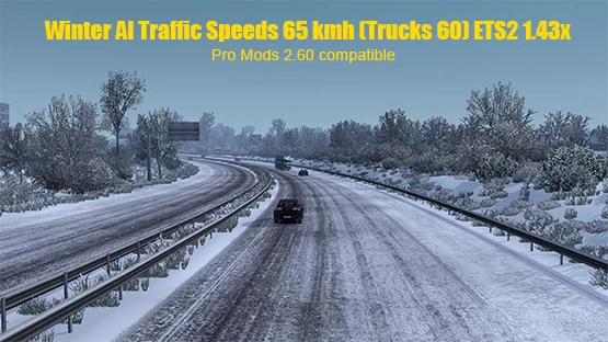 Winter AI Traffic Speeds 65 kmh (Trucks 60) ETS2 1.43.x