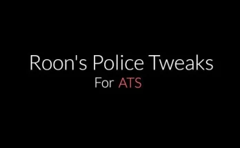 ROON'S POLICE TWEAKS FOR ATS V1.2 - 1.43