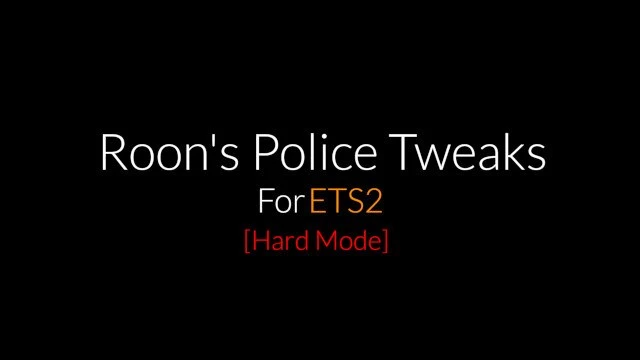 Police Tweaks for ETS2 [Hard Mode] by Roon - 1.43