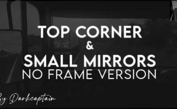 TOP CORNER & SMALL MIRRORS -NO FRAME VERSION- V1.5