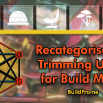 BuildFrame RecTUM - Recategorisation and Trimming Utility for Build Menu V1.1.1