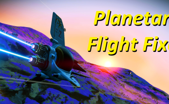 Planetary Flight Fixes - New features - Updated for 3.91 Outlaws
