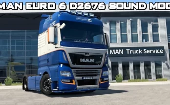 MAN Euro 6 D2676 Sound Mod 1.45
