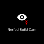 Nerfed Build Cam