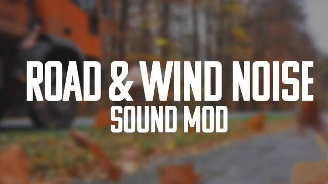 Road & Wind Noise Sound Mod v1.2 1.46