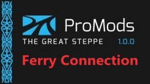 ProMods The Great Steppe (Ferry Connection) v1.0