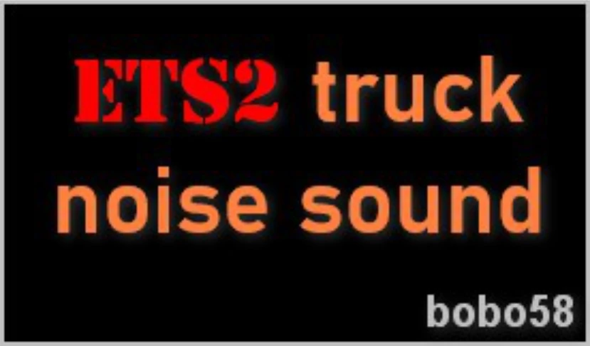 Truck noise sound 1.46.x
