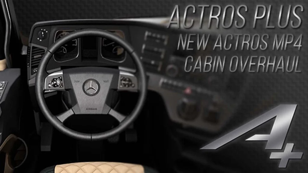 Actros Plus MP4 Cabin Overhaul v1.1.7 1.47