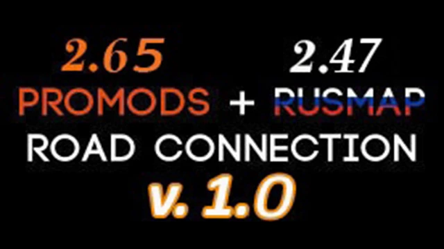 ProMods+RusMap Road Connection v1.0 1.47