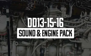 DD13-15-16 SOUND & ENGINE PACK V1.47