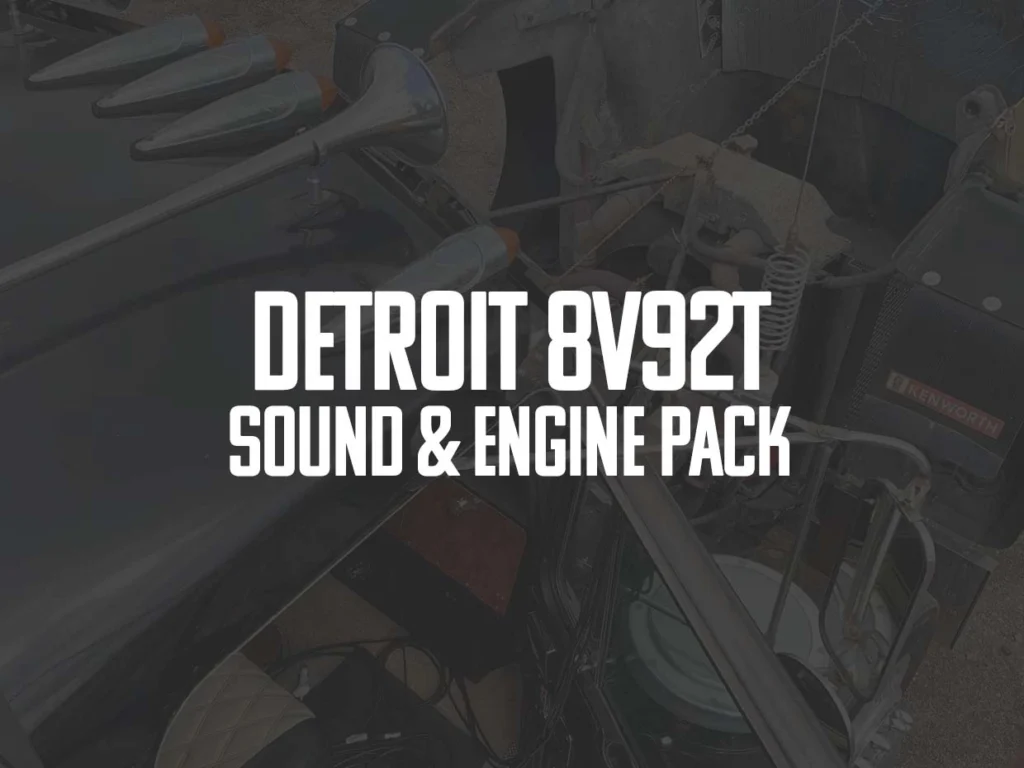 DETROIT 8V92 SOUND & ENGINE PACK V1.0 1.47