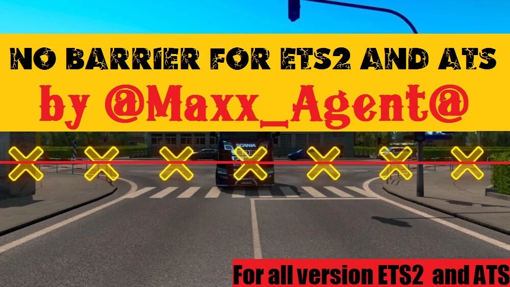 No Barriers ETS2 & ATS by @MaxX_Agent@ [All version] 1.48