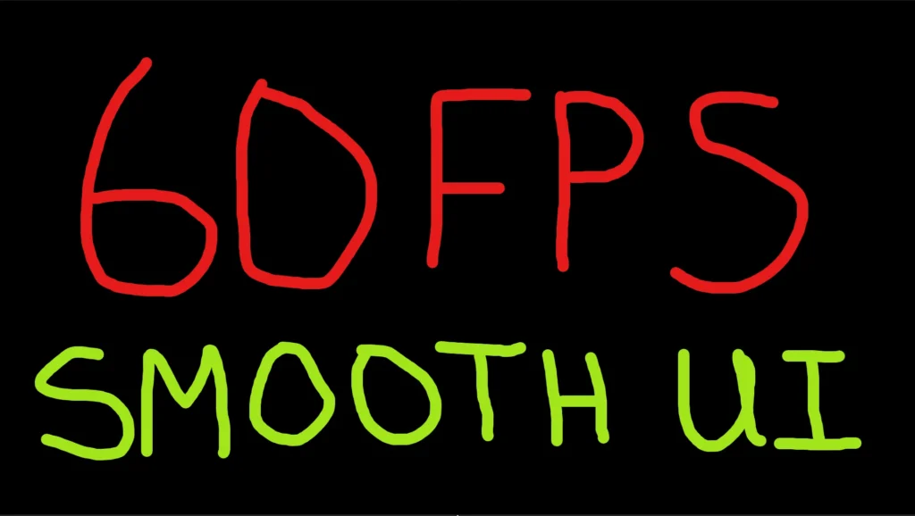 60 FPS - Smooth UI V2.1