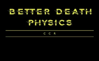 Better Death Physics - CCR V1.0