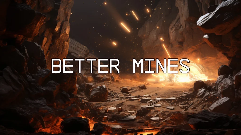 Better Mines V1.0
