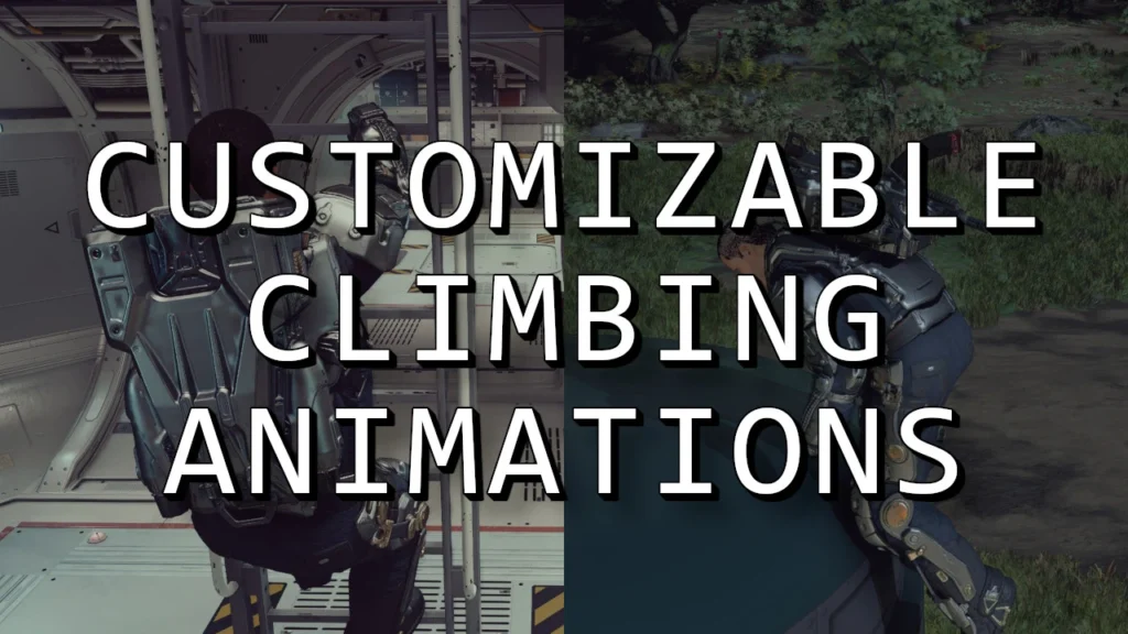Customizable Climbing Animation Speed (Ladder and Mantle) V1.0