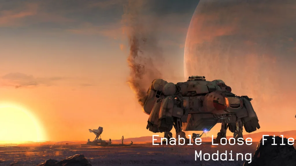 Enable Loose File Modding V1.2