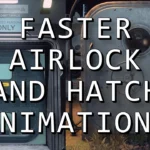 Faster Airlock and Hatch Animations V1.0.3