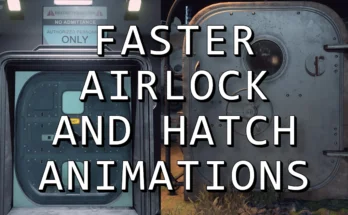 Faster Airlock and Hatch Animations V1.0.3