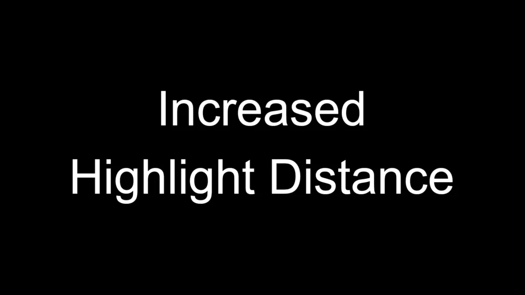 Increased Highlight Distance V1.0