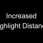 Increased Highlight Distance V1.0