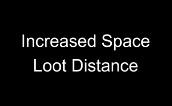 Increased Space Loot Distance V1.0