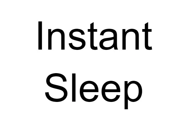 Instant Sleep V1.0