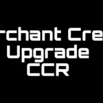 Merchant Credit Upgrade - CCR V1.0